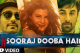 Sooraj Dooba Hain Video Song | Roy