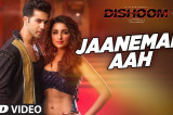 JAANEMAN AAH Video Song | DISHOOM | Varun Dhawan| Parineeti Chopra | Latest Bollywood Song |T-Series