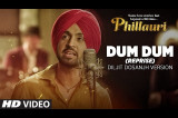Dum Dum (Reprise) Diljit Dosanjh Version Video Song | Phillauri | Anushka Sharma | Shashwat