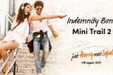 Indemnity Bond | Mini Trail 2 | Jab Harry Met Sejal | Releasing Aug 4