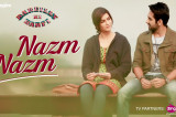 Nazm Nazm | Bareilly Ki Barfi | Kriti Sanon, Ayushmann Khurrana & Rajkummar Rao | Arko