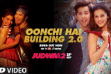 Oonchi Hai Building 2.0 Song | Judwaa 2 | Varun | Jacqueline | Taapsee | David Dhawan | Anu Malik
