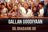 ‘Gallan Goodiyaan’ Video Song | Dil Dhadakne Do