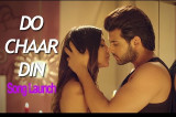 DO CHAAR DIN Video Song | Karan Kundra,Ruhi Singh | Rahul Vaidya RKV | Latest Hindi Song |T-Series DO CHAAR DIN Video Song | Karan Kundra,Ruhi Singh | Rahul Vaidya RKV | Latest Hindi Song |T-Series