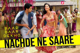 Nachde Ne Saare – Baar Baar Dekho | Sidharth M & Katrina K | Jasleen R | Harshdeep K, Siddharth MD