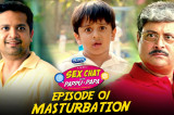 Sex Chat with Pappu & Papa | Episode 01 | Masturbation | Sex Education