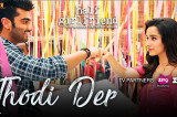 Thodi Der | Half Girlfriend | Arjun Kapoor & Shraddha Kapoor | Farhan Saeed & Shreya Ghoshal |Kumaar Thodi Der | Half Girlfriend | Arjun Kapoor & Shraddha Kapoor | Farhan Saeed & Shreya Ghoshal |Kumaar