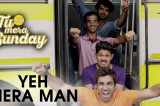 Yeh Mera Man | Tu Hai Mera Sunday | Barun Sobti & Vishal Malhotra | Ash King | Amartya Rahut (Bobo)