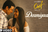 Chef: Darmiyaan Video Song | Saif Ali Khan | Raghu Dixit