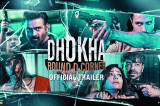‘Dhokha’: Enough to Drive You Around the Bend